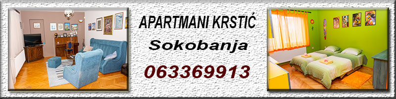 Apartmani Krstic Sokobanja